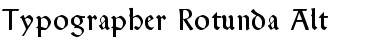 Typographer Rotunda Alt Regular Font