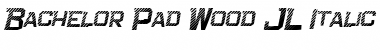 Bachelor Pad Wood JL Italic Font