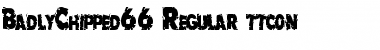 BadlyChipped66 Regular Font