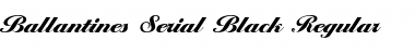 Ballantines-Serial-Black Regular Font