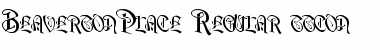 BeavertonPlace Regular Font