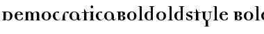 Download DemocraticaBoldOldstyle Font