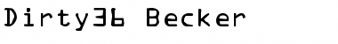 Dirty36 Becker Regular Font