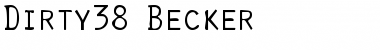 Dirty38 Becker Regular Font