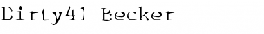 Dirty41 Becker Regular Font