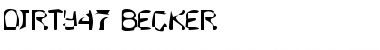 Download Dirty47 Becker Font