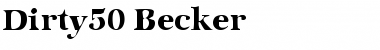 Download Dirty50 Becker Font