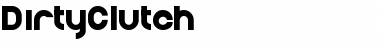 DirtyClutch Regular Font