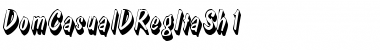 DomCasualDRegItaSh1 Regular Font