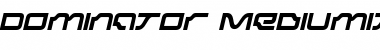 Dominator MediumItalic Font