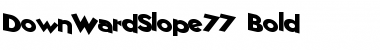 Download DownWardSlope77 Font