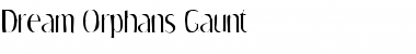 Download Dream Orphans Gaunt Font