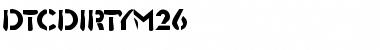 DTCDirtyM26 Regular Font