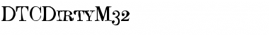 DTCDirtyM32 Regular Font