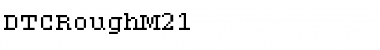 DTCRoughM21 Regular Font