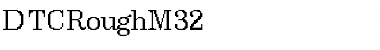 Download DTCRoughM32 Font