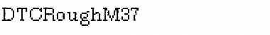 DTCRoughM37 Regular Font