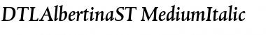 DTLAlbertinaST ItalicMedium Font