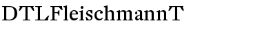 DTLFleischmannT Regular Font