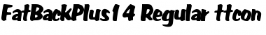 FatBackPlus14 Regular Font