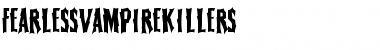 Download FearlessVampireKillers Font