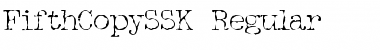 FifthCopySSK Regular Font