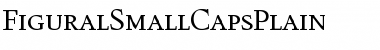 FiguralSmallCapsPlain Regular Font