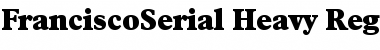 FranciscoSerial-Heavy Regular Font
