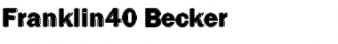 Franklin40 Becker Regular Font