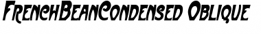 FrenchBeanCondensed Oblique Font