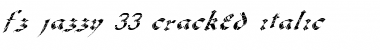 FZ JAZZY 33 CRACKED ITALIC Normal Font