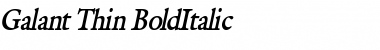 Galant Thin BoldItalic Font