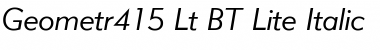 Geometr415 Lt BT Lite Italic Font