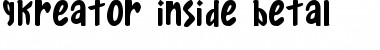 Download Gkreator Inside Beta1 Font