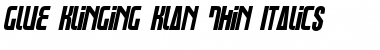 Glue Klinging Klan Thin Italic Regular Font