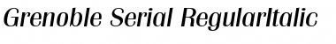 Grenoble-Serial RegularItalic Font