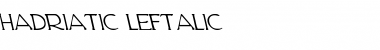 Download Hadriatic Leftalic Font