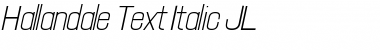 Download Hallandale Text Italic JL Font