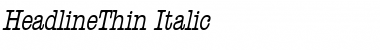 HeadlineThin Italic Font
