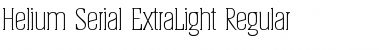 Helium-Serial-ExtraLight Regular Font