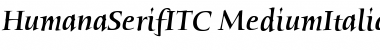 HumanaSerifITC-Medium MediumItalic Font