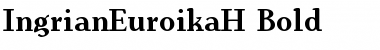 IngrianEuroikaH Bold Font