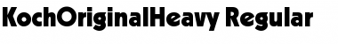 KochOriginalHeavy Regular Font