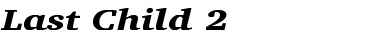 Last Child 2 Regular Font