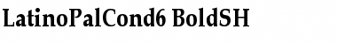 LatinoPalCond6 BoldSH Font