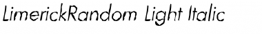 LimerickRandom-Light Italic Font