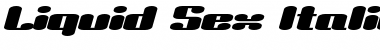 Liquid Sex Italic Regular Font