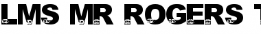 LMS Mr Rogers Trolly Regular Font