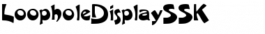Download LoopholeDisplaySSK Font