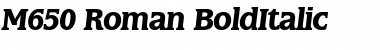 M650-Roman BoldItalic Font